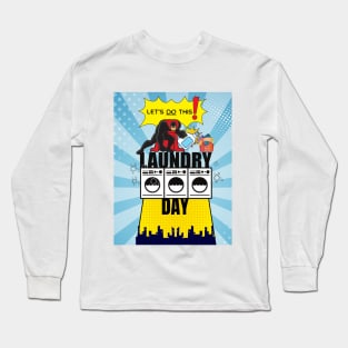 Laundry Day. Let's Do This Long Sleeve T-Shirt